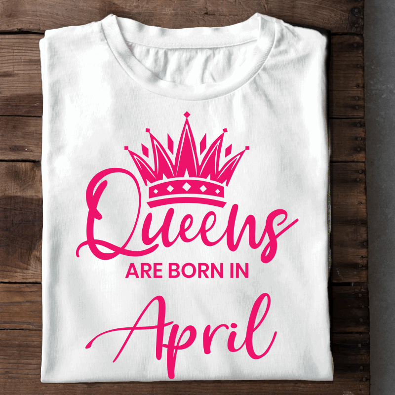 004-13- Queens Are Born In April