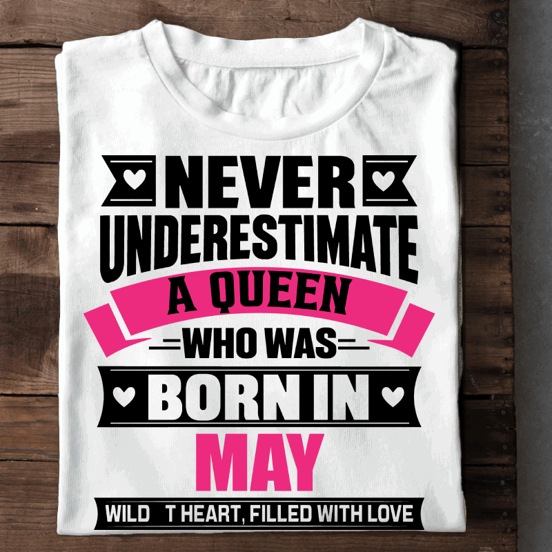 005-15- Never Underestimate A Queen - May